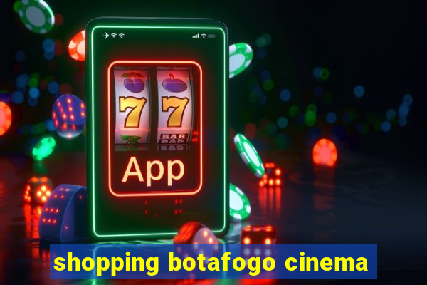 shopping botafogo cinema